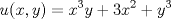 TEX: $$u(x,y)=x^{3}y+3x^{2}+y^{3}$$