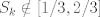 TEX: $S_k\notin [1/3,2/3]$