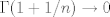 TEX: $$\Gamma(1+1/n)\to 0$$