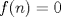 TEX: $f(n)=0$