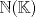 TEX: $\mathbb{N}(\mathbb{K})$