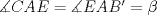 TEX: $\measuredangle CAE = \measuredangle EAB' = \beta$