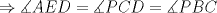 TEX: $\Rightarrow \measuredangle AED = \measuredangle PCD = \measuredangle PBC$