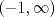 TEX: $(-1,\infty)$