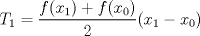 TEX: $$T_{1}=\frac{f(x_{1})+f(x_{0})}{2}(x_{1}-x_{0})$$