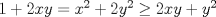 TEX: $1+2xy=x^2+2y^2\ge 2xy+y^2$