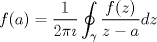 TEX: $\displaystyle f(a)=\frac{1}{2\pi \imath }\oint_{\gamma }\frac{f(z)}{z-a}dz$