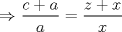 TEX: $\Rightarrow$ $\dfrac{c+a}{a} = \dfrac{z+x}{x}$