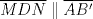 TEX: \[\overline{MDN}\parallel \overline{AB'}\]