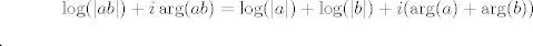 TEX: $$\log(|ab|) + i \arg(ab) = \log(|a|) + \log(|b|) + i (\arg(a) + \arg(b))$$.