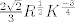 TEX:  $\frac{2\sqrt{2}}{3}R^\frac{1}{2}K^\frac{-3}{4}$ 