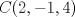 TEX: $C(2,-1,4)$