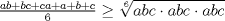 TEX: $\frac{ab + bc + ca + a + b + c}{6} \geq \sqrt[6]{abc\cdot{}abc\cdot{}abc}$