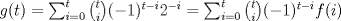 TEX: $g(t)=\sum_{i=0}^t {t \choose i} (-1)^{t-i}2^{-i}=\sum_{i=0}^t {t \choose i} (-1)^{t-i}f(i)$