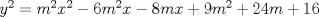 TEX: $y^{2}=m^{2}x^{2}-6m^{2}x-8mx+9m^{2}+24m+16$