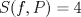 TEX: $S(f,P) = 4$