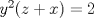 TEX: \( y^2(z+x)=2 \)