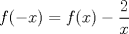 TEX: $f(-x)=f(x)-\dfrac{2}{x}$