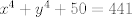 TEX: $x^4 + y^4 + 50 = 441$