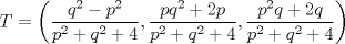 TEX: \( \displaystyle T=\left( \frac{q^2-p^2}{p^2+q^2+4}, \frac{pq^2+2p}{p^2+q^2+4}, \frac{p^2q+2q}{p^2+q^2+4} \right) \)