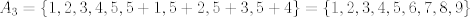 TEX: $A_3=\{1,2,3,4,5,5+1,5+2,5+3,5+4\}=\{1,2,3,4,5,6,7,8,9\}$