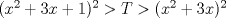 TEX: $(x^2+3x+1)^2>T>(x^2+3x)^2$