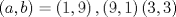 TEX: $$<br />\left( {a,b} \right) = \left( {1,9} \right),\left( {9,1} \right)\left( {3,3} \right)<br />$$