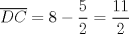 TEX: $\overline{DC}=8-\dfrac{5}{2}=\dfrac{11}{2}$