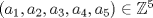 TEX: $(a_1,a_2,a_3,a_4,a_5)\in \mathbb{Z}^5$