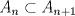 TEX:  $ A_{n} \subset A_{n+1}$