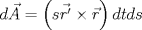 TEX: $$d\vec { A } =\left( s\vec { r' } \times \vec { r }  \right) dtds$$