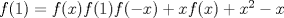 TEX: $f(1)=f(x)f(1)f(-x)+xf(x)+x^2-x$