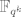 TEX: $\mathbb{F}_{q^k}$