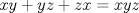 TEX: $xy+yz+zx=xyz$