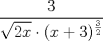 TEX: \[\frac{3}{\sqrt{2x}\cdot (x+3)^{\frac{3}{2}}}\]