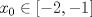 TEX: $x_0\in [-2,-1]$