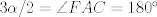 TEX: $3\alpha/2=\angle FAC=180^\circ$