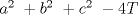 TEX: $a^{2}\ +b^{2}\ +c^{2}\ - 4T$