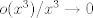 TEX: $o(x^3)/x^3 \rightarrow 0$