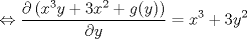 TEX: $$\Leftrightarrow \frac{\partial \left (x^{3}y+3x^{2}+g(y)  \right )}{\partial y}=x^{3}+3y^{2}$$