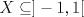 TEX: $X \subseteq ]-1,1[$