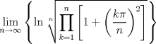 TEX: \[\lim_{n\to\infty} \left\{\ln \sqrt[n]{\prod_{k=1}^n \left[1+\left(\frac{k\pi}{n}\right)^2\right]}\right\}\]