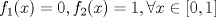 TEX: $f_1(x)=0, f_2(x)=1, \forall x\in[0,1]$