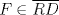 TEX: $F \in \overline{RD}$