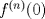 TEX: $f^{(n)}(0)$