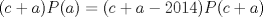 TEX: $(c+a)P(a)=(c+a-2014)P(c+a)$