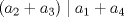 TEX: \[(a_{2}+a_{3})\mid a_{1}+a_{4}\]