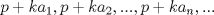 TEX: $p+ka_1, p+ka_2, ..., p+ka_n, ...$