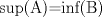 TEX: sup(A)=inf(B)