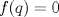 TEX: $f(q)=0$